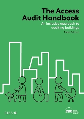 The Access Audit Handbook -  Centre for Accessible Environments (CAE)