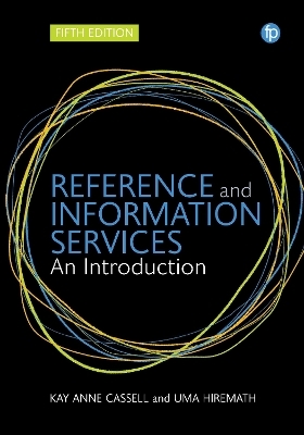 Reference and Information Services - Kay Ann Cassell, Uma Hiremath