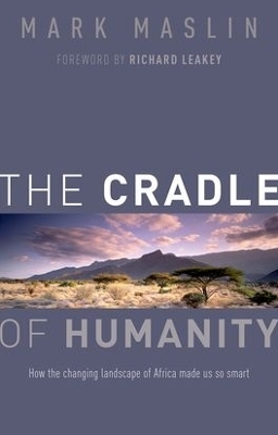 The Cradle of Humanity - Mark Maslin
