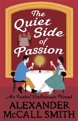 The Quiet Side of Passion - Alexander McCall Smith