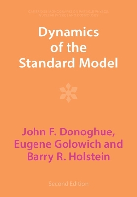 Dynamics of the Standard Model - John F. Donoghue, Eugene Golowich, Barry R. Holstein