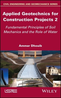 Applied Geotechnics for Construction Projects, Volume 2 - Ammar Dhouib