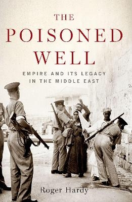 The Poisoned Well - Roger Hardy