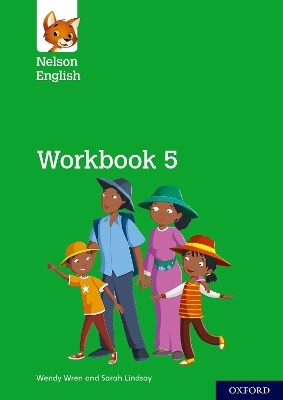 Nelson English: Year 5/Primary 6: Workbook 5 - Wendy Wren, Sarah Lindsay