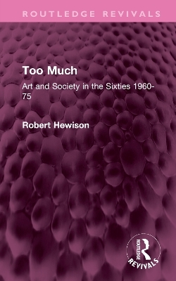 Too Much - Robert Hewison