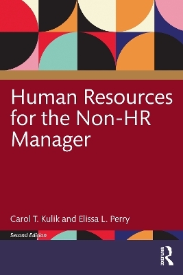 Human Resources for the Non-HR Manager - Carol T. Kulik, Elissa L. Perry