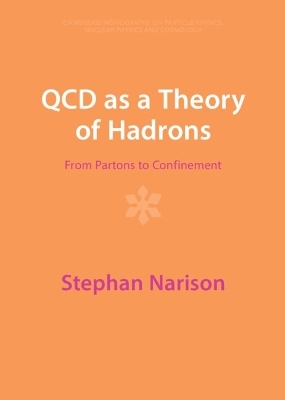 QCD as a Theory of Hadrons - Stephan Narison
