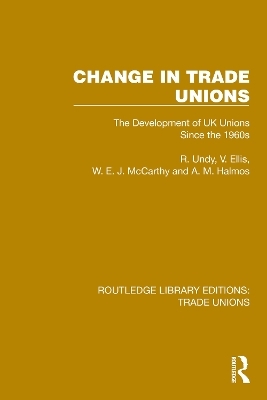 Change in Trade Unions - R. Undy, V. Ellis, W. E. J. McCarthy, A. M. Halmos