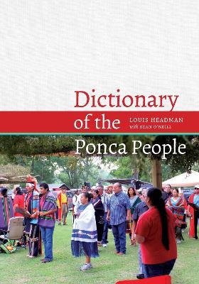 Dictionary of the Ponca People - Louis V. Headman, Sean O'Neill