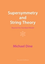 Supersymmetry and String Theory - Dine, Michael