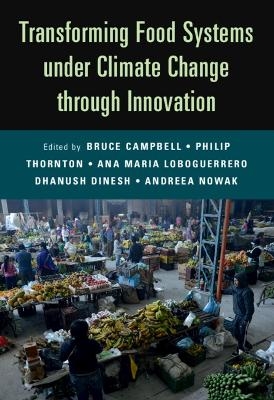 Transforming Food Systems Under Climate Change through Innovation - 