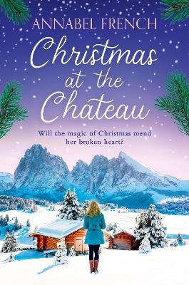 Christmas at the Chateau - Annabel French