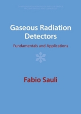 Gaseous Radiation Detectors - Sauli, Fabio