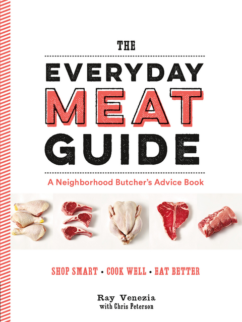 Everyday Meat Guide -  Chris Peterson,  Ray Venezia