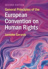 General Principles of the European Convention on Human Rights - Gerards, Janneke