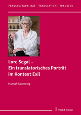 Lore Segal – Ein translatorisches Porträt im Kontext Exil - Hannah Spannring