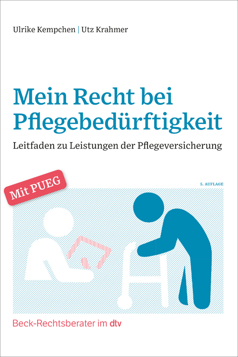 Mein Recht bei Pflegebedürftigkeit - Ulrike Kempchen, Utz Krahmer