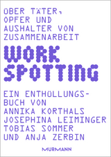 Workspotting - Annika Korthals, Josephina Leiminger, Tobias Sommer