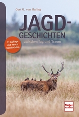 Jagd-Geschichten - Gert G. von Harling