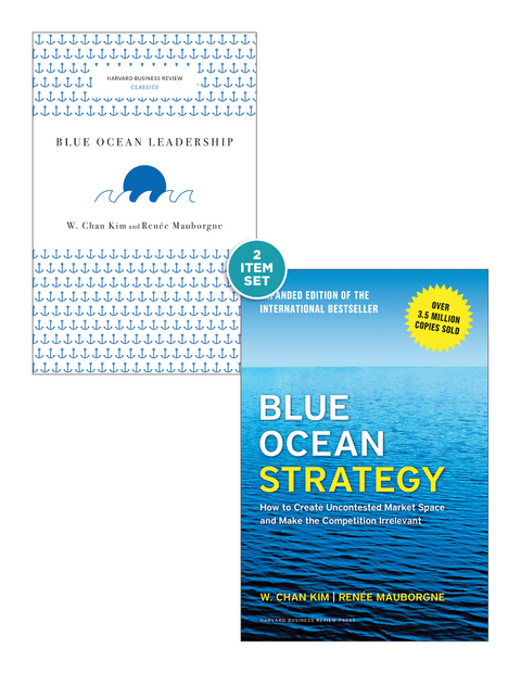 Blue Ocean Strategy with Harvard Business Review Classic Article “Blue Ocean Leadership” (2 Books) - W. Chan Kim, Renée A. Mauborgne