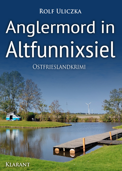 Anglermord in Altfunnixsiel - Rolf Uliczka