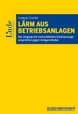 Lärm aus Betriebsanlagen - Georg Eisenberger, Sandra Tauß-Grill