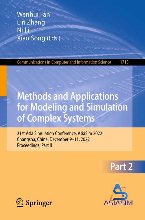 Methods and Applications for Modeling and Simulation of Complex Systems - 