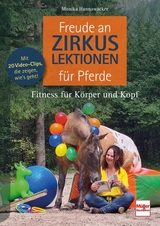Freude an Zirkuslektionen für Pferde - Monika Hannawacker