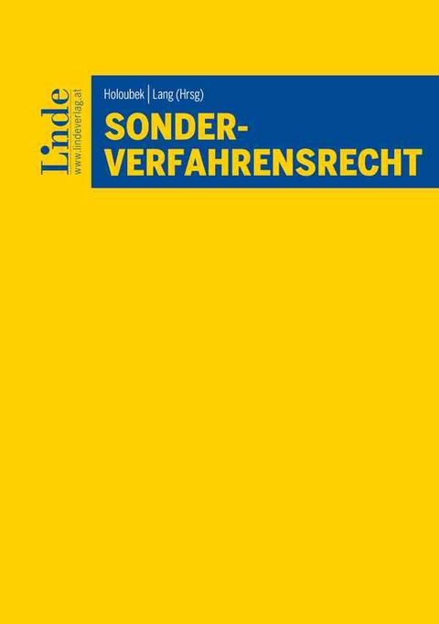 Sonderverfahrensrecht - Thomas Bieber, Lukas Diem, Claudia Fuchs, Christoph Gärner, Barbara Gunacker-Slawitsch, Johannes Hahn, Stefanie Gombotz, Markus Knechtl, Georg Kofler, Peter Nedwed, Laura Pavlidis, Claus Staringer, Martin Vock, Jasmin Ziegelbecker