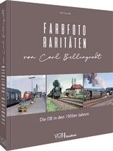 Farbfoto-Raritäten von Carl Bellingrodt - Udo Kandler, Rolf Hahmann, Bernd Schwarz, Christoph Weinkopf, Oliver Strüber