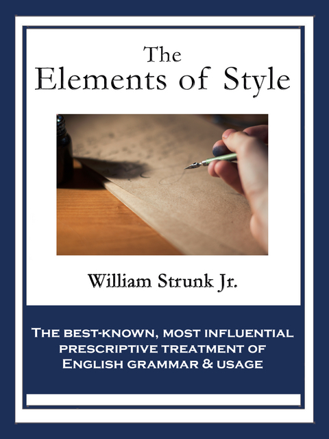 Elements of Style -  William Strunk Jr.