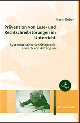 Prävention von Lese- und Rechtschreibstörungen im Unterricht - Karin Reber