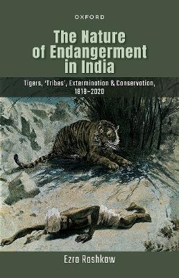 The Nature of Endangerment in India - Ezra Rashkow