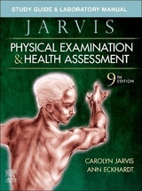 Study Guide & Laboratory Manual for Physical Examination & Health Assessment - Jarvis, Carolyn; Eckhardt, Ann L.
