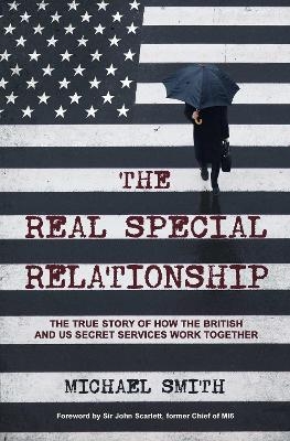 The Real Special Relationship - Michael Smith