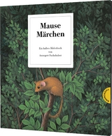 Mausemärchen – Riesengeschichte - Annegert Fuchshuber