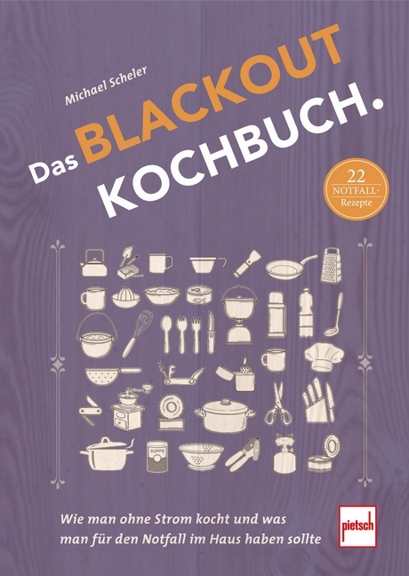 Das Blackout-Kochbuch - Michael Scheler