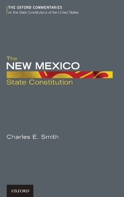 The New Mexico State Constitution - Professor Charles E. Smith