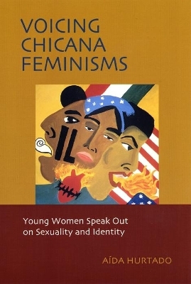 Voicing Chicana Feminisms - Aida Hurtado