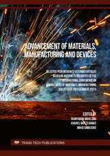 Advancement of Materials, Manufacturing and Devices - 