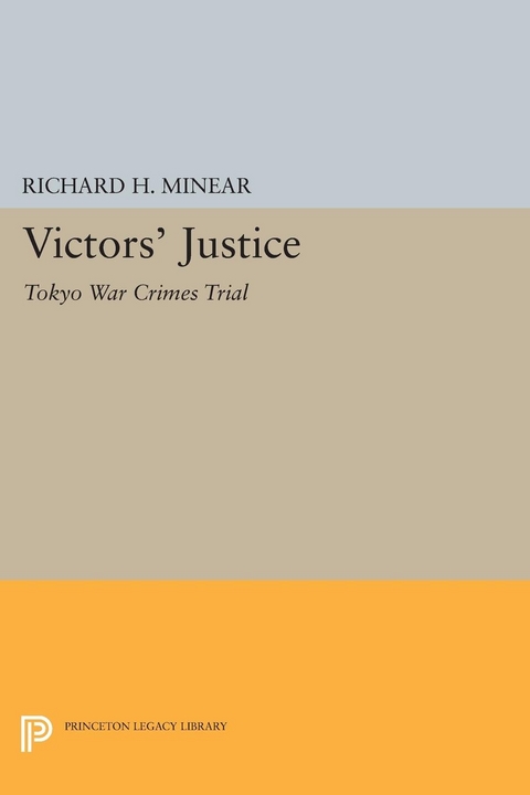 Victors' Justice -  Richard H. Minear