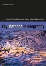Key Methods in Geography - Clifford, Nicholas; Cope, Meghan; Gillespie, Thomas W.