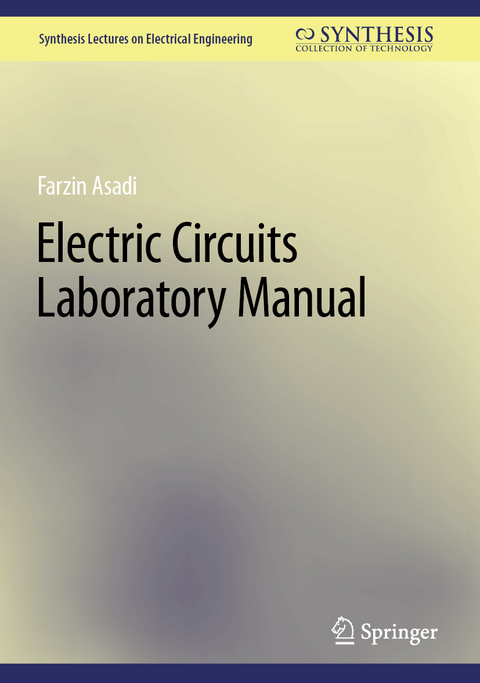 Electric Circuits Laboratory Manual - Farzin Asadi