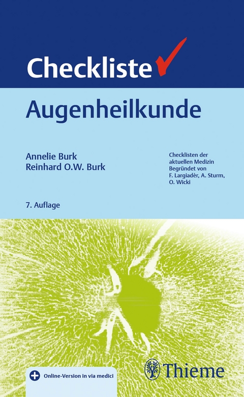 Checkliste Augenheilkunde - Annelie Burk, Reinhard O.W. Burk