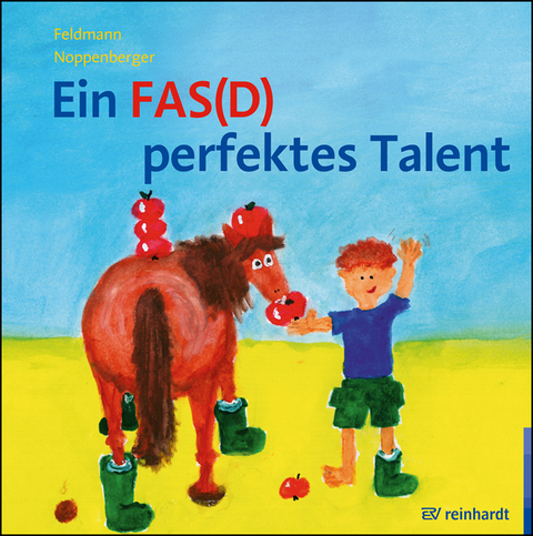 Ein FAS(D) perfektes Talent - Reinhold Feldmann, Anke Noppenberger