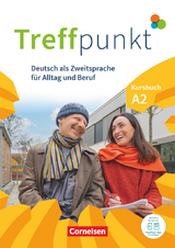 Treffpunkt - Deutsch für die Integration - Allgemeine Ausgabe – Deutsch als Zweitsprache für Alltag und Beruf - A2: Gesamtband