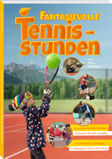 Fantasievolle Tennisstunden - Nina Nittinger