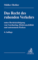 Das Recht des ruhenden Verkehrs - Müller, Dieter; Rebler, Adolf