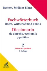 Fachwörterbuch Recht, Wirtschaft & Politik Band 2: Deutsch - Spanisch - Becher, Herbert Jaime; Schlüter-Ellner, Corinna