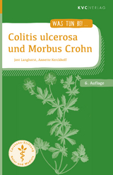 Colitis ulcerosa und Morbus Crohn - Jost Langhorst, Annette Kerckhoff
